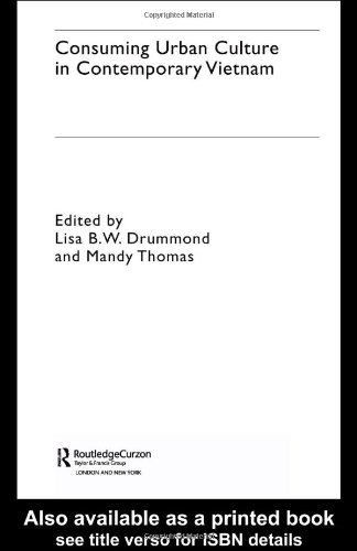 Consuming Urban Culture In Contemporary Vietnam 1st Edition Mandy Thomas