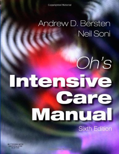 Ohs Intensive Care Manual 6th Edition 6th Andrew Bersten Neil Soni