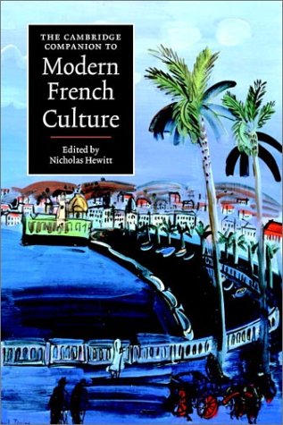 The Cambridge Companion To Modern French Culture Cambridge Companions To Culture Nicholas Hewitt