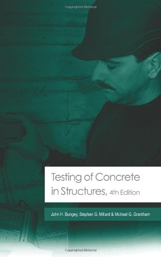 Testing Of Concrete In Structures Fourth Edition 4th Edition John Bungey
