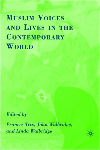 Muslim Voices And Lives In The Contemporary World Frances Trix