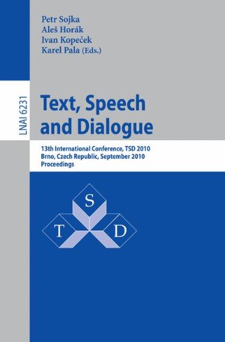 Text Speech And Dialogue 13th International Conference Tsd 2010 Brno Czech Republic September 610 2010 Proceedings 1st Edition John Carroll Auth