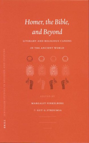 Homer The Bible And Beyond Literary And Religious Canons In The Ancient World Margalit Finkelberg