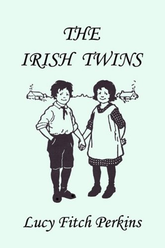 The Twins 3 The Irish Twins Illustrated Edition Ill Lucy Fitch Perkins