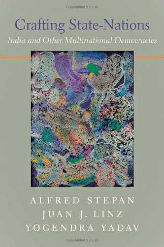 Crafting Statenations India And Other Multinational Democracies 1st Edition Alfred Stepan
