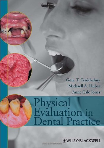 Physical Evaluation In Dental Practice 1st Edition Geza T Terezhalmy