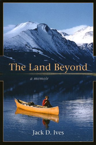 The Land Beyond A Memoir Jack Ives