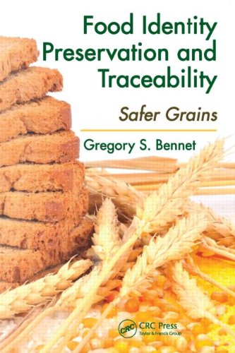 Food Identity Preservation And Traceability Safer Grains 1st Edition Gregory S Bennet