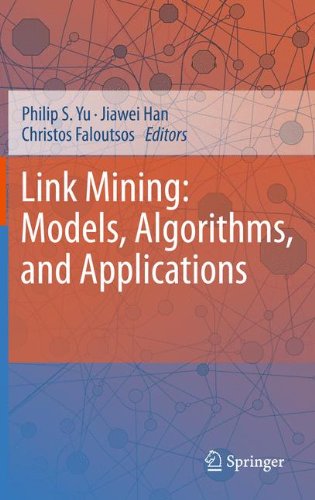 Link Mining Models Algorithms And Applications 1st Edition Zhongfei Mark Zhang