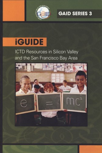 Iguide Ictd Resources In Silicon Valley And The San Francisco Bay Area Gaid Series United Nations