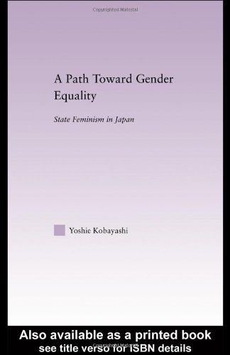A Path Toward Gender Equality State Feminism In Japan 1st Yoshie Kobayashi
