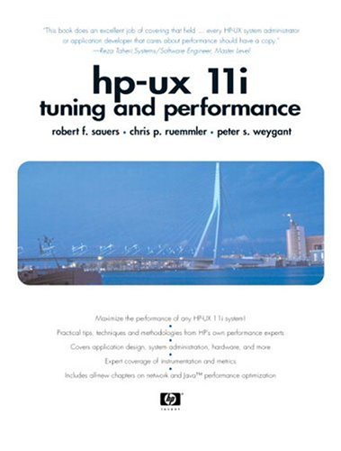 Hpux 11i Tuning And Performance 2nd Edition Hewlettpackard Professional Books Paperback 2nd Edition Robert F Sauers