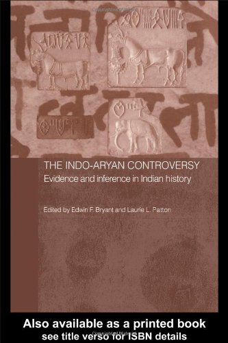 Indoaryan Controversy Evidence And Inference In Indian History 1st Edition Edwin Bryant