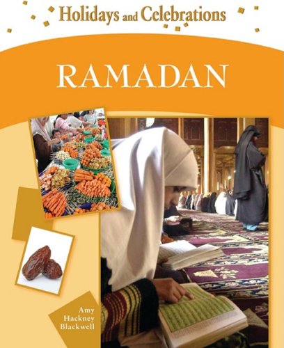 Ramadan Holidays And Celebrations 1st Edition Amy Hackney Blackwell
