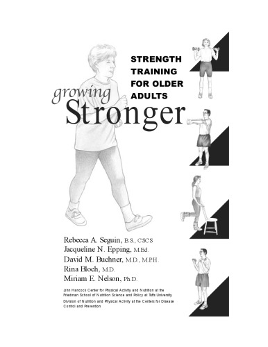 Growing Stronger Strength Training For Older Adults Rebecca A Seguin