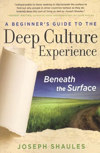 A Beginners Guide To The Deep Culture Experience Beneath The Surface Joseph Shaules