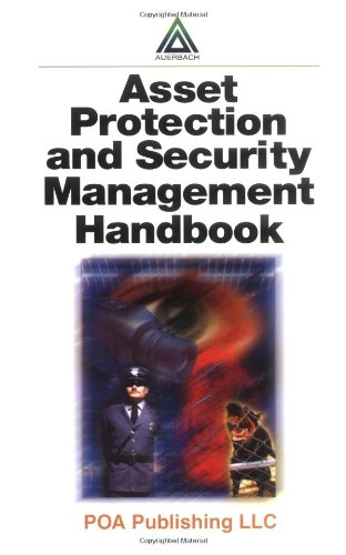Asset Protection And Security Management Handbook 1st Edition Poa Publishing Staff