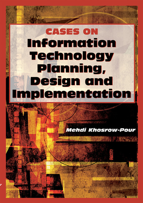 Cases On Information Technology Planning Design And Implementation Mehdi Khosrowpour Editor