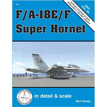 F A18e F Super Hornet In Detail Scale Vol 69 1st Bert Kinzey