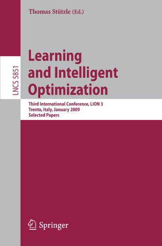 Learning And Intelligent Optimization Third International Conference Lion 3 Trento Italy January 1418 2009 Selected Papers 1st Edition Stefan Boettcher Auth