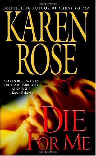 Die For Me Karen Rose