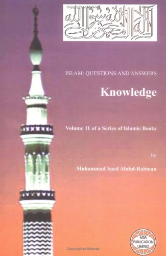 Islam Questions And Answers Knowledge Muhammad Saed Abdulrahman