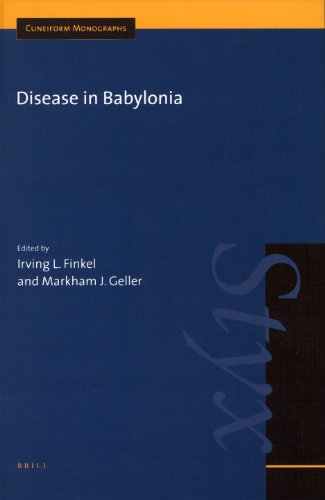 Disease In Babylonia Cuneiform Monographs 1st Edition Irving L Finkel And Markham J Geller