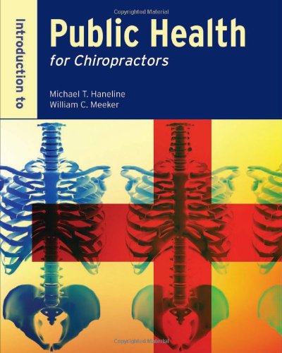 Introduction To Public Health For Chiropractors 1st Edition Michael T Haneline