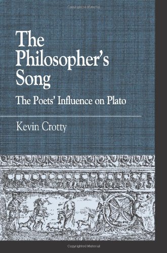 The Philosophers Song The Poets Influence On Plato Kevin M Crotty