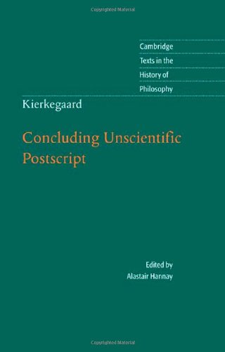 Kierkegaard Concluding Unscientific Postscript 1st Edition Kierkegaard Ed And Trans By Alastair Hannay
