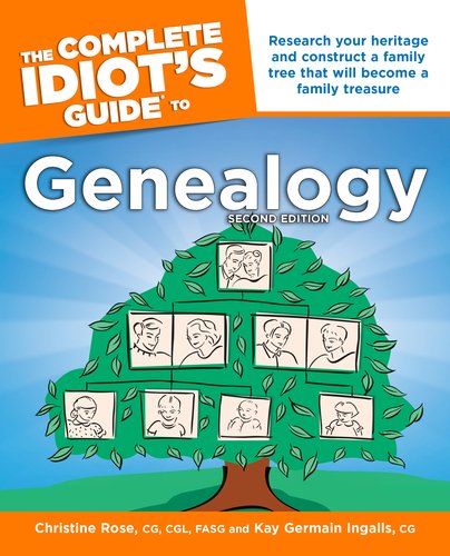 The Complete Idiots Guide To Genealogy 2nd Edition 2nd Rose
