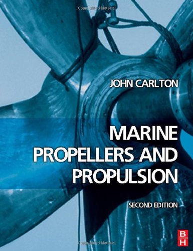 Marine Propellers And Propulsion Second Edition 2nd Edition John Carlton
