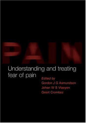 Understanding And Treating Fear Of Pain 1st Edition Gordon Asmundson