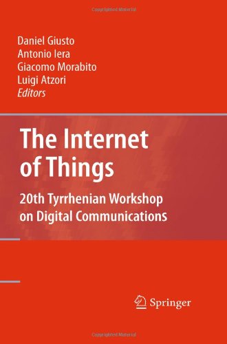 The Internet Of Things 20th Tyrrhenian Workshop On Digital Communications 1st Edition Bernardo Leal