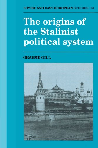 The Origins Of The Stalinist Political System Graeme Gill