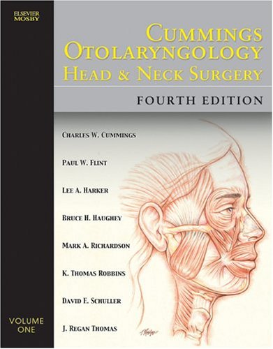 Cummings Otolaryngology Head And Neck Surgery 4th Edition 4volume Set 4th Edition Charles W Cummings Bruce H Haughey J Regan Thomas Lee A Harker Paul W Flint
