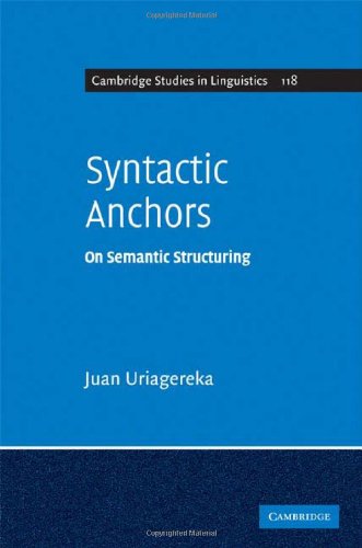 Syntactic Anchors On Semantic Structuring 1st Edition Juan Uriagereka