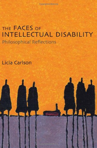 The Faces Of Intellectual Disability Philosophical Reflections Licia Carlson