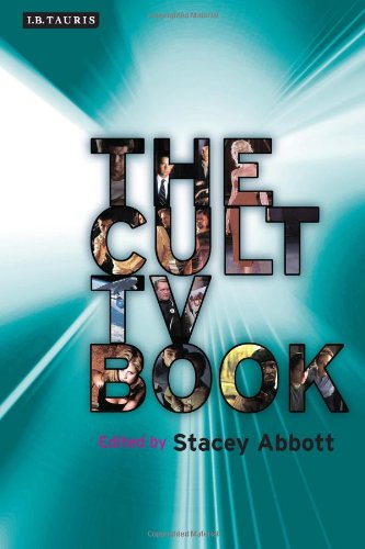 The Cult Tv Book Investigating Cult Tv Series Stacey Abbott Editor