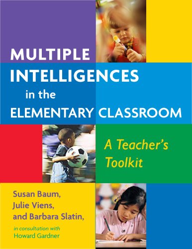 Multiple Intelligences In The Elementary Classroom A Teachers Toolkit Tch Susan Baum