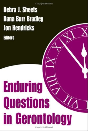 Enduring Questions In Gerontology 1st Edition Debra J Sheets