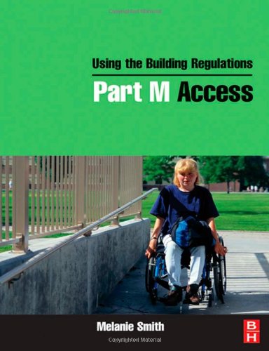 Using The Building Regulations Part M Access Melanie Smith