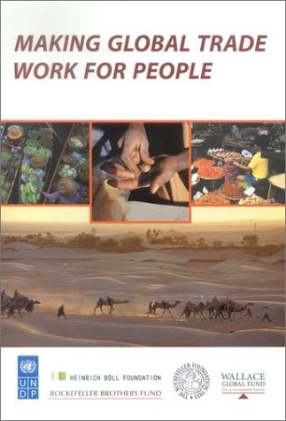 Making Global Trade Work For People United Nations Development Program