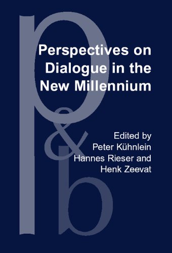 Perspectives On Dialogue In The New Millennium Peter Khnlein Ed