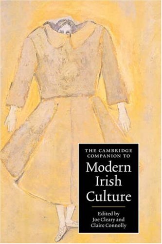 The Cambridge Companion To Modern Irish Culture Cambridge Companions To Culture Joe Cleary