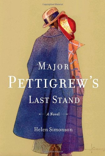 Major Pettigrews Last Stand A Novel First Edition Helen Simonson