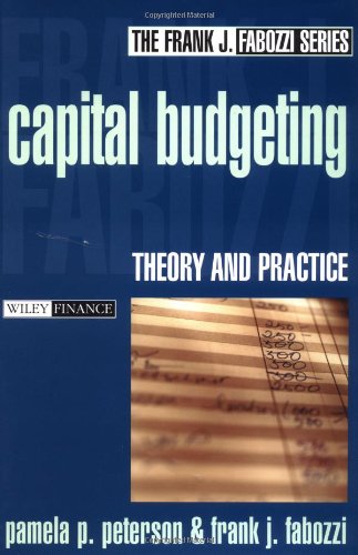 Capital Budgeting 1st Pamela P Peterson Frank J Fabozzi