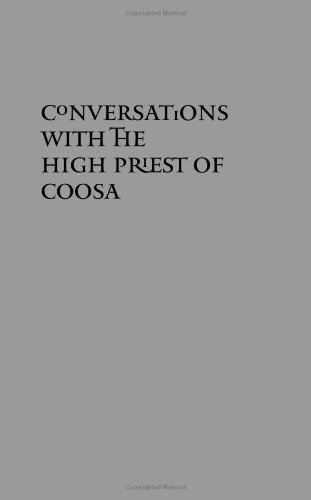 Conversations With The High Priest Of Coosa Charles M Hudson