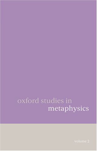 Oxford Studies In Metaphysics Vol2 Dean W Zimmerman Editor