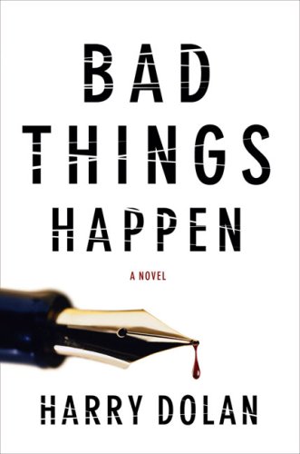 Bad Things Happen Harry Dolan